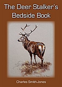 The Deer Stalkers Bedside Book (Hardcover)