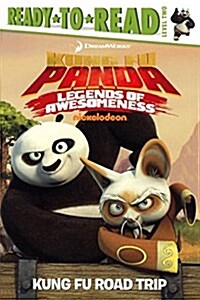 Kung Fu Panda: Legends of Awesomeness Kung Fu Road Trip (Prebound, Bound for Schoo)