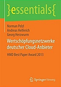 Wertsch?fungsnetzwerke Deutscher Cloud-Anbieter: Hmd Best Paper Award 2013 (Paperback, 2014)