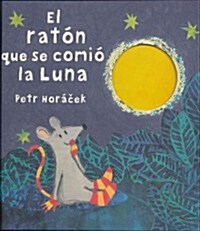 El Ratn Que Se Comi La Luna (Hardcover)