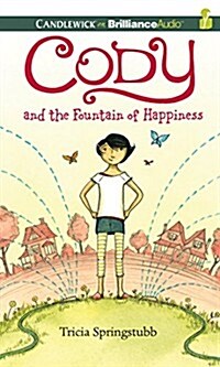 Cody and the Fountain of Happiness (Audio CD, Library)