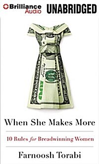 When She Makes More: 10 Rules for Breadwinning Women (Audio CD)