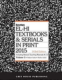 El-Hi Textbooks & Serials in Print - 2 Volume Set, 2015 (Hardcover)