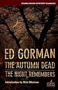 The Autumn Dead / The Night Remembers (Paperback)