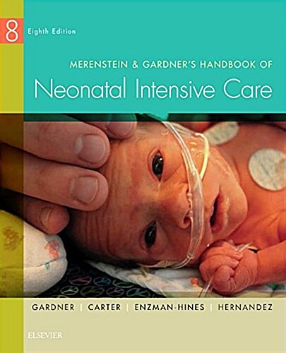 Merenstein & Gardners Handbook of Neonatal Intensive Care (Paperback, 8, Revised)