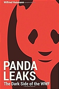 Pandaleaks: The Dark Side of the WWF (Paperback)
