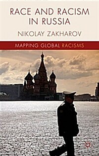 Race and Racism in Russia (Hardcover)