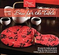 Learn to Sew for the Table (Spiral)