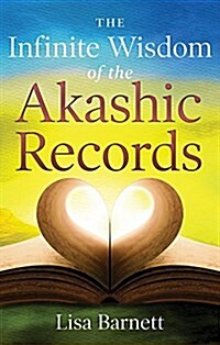 The Infinite Wisdom of the Akashic Records: How to Access Your Souls Plan with Ease (Paperback)