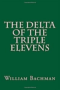 The Delta of the Triple Elevens (Paperback)