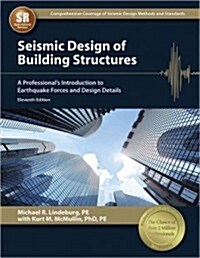 Seismic Design of Building Structures: A Professionals Introduction to Earthquake Forces and Design Details (Paperback, 11)