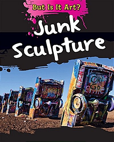 Junk Sculpture (Library Binding)