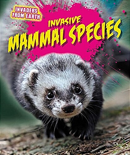 Invasive Mammal Species (Paperback)