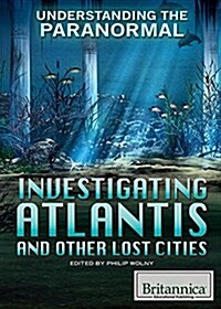 Investigating Atlantis and Other Lost Cities (Paperback)