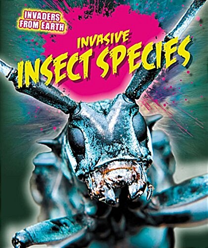 Invasive Insect Species (Library Binding)