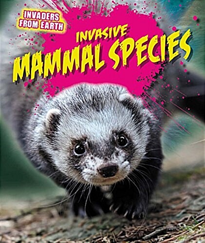 Invasive Mammal Species (Library Binding)