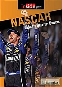 NASCAR and Its Greatest Drivers (Library Binding)