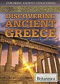 Discovering Ancient Greece (Library Binding)