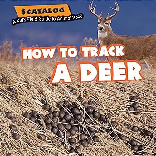 How to Track a Deer (Library Binding)