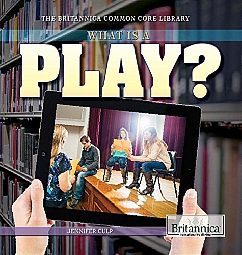 What Is a Play? (Library Binding)