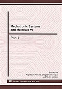 Mechatronic Systems and Materials VI (Paperback)