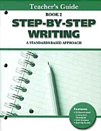 Step by Step Writing (Paperback, Teachers Guide)