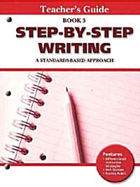 Step by Step Writing: Teachers Manual Bk. 3 (Paperback)