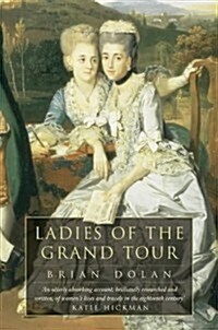 Ladies of the Grand Tour (Paperback, New Ed)