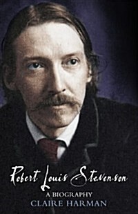 Robert Louis Stevenson: A Biography (Hardcover, illustrated edition)
