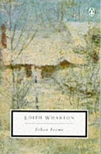 Ethan Frome (Penguin Great Books of the 20th Century) (Paperback)