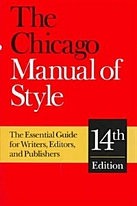 [중고] The Chicago Manual of Style: The Essential Guide for Writers, Editors, and Publishers (14th Edition) (Hardcover, Fourteenth Edition)