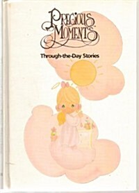 Precious Moments Through-The-Day-Stories: Through-The-Day Stories (Hardcover)
