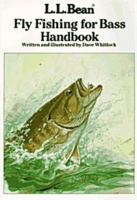 L. L. Bean Fly Fishing for Bass Handbook (Paperback, 1st)