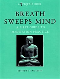 Breath Sweeps Mind (Tricycle Book) (Paperback, 1st Riverhead trade pbk. ed)