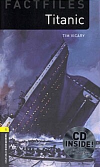 Oxford Bookworms Library Factfiles: Level 1:: Titanic audio CD pack (Multiple-component retail product)