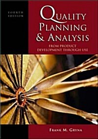 Quality Planning and Analysis: From Product Development through Use (Hardcover, 4th)