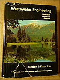 Wastewater Engineering: Collection, Treatment, Disposal (Hardcover)
