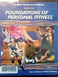 Foundations of Personal Fitness (Teachers Wraparound Edition) (Hardcover, Teacher)