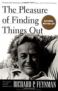 [중고] The Pleasure of Finding Things Out: The Best Short Works of Richard P. Feynman (Paperback, 1st)