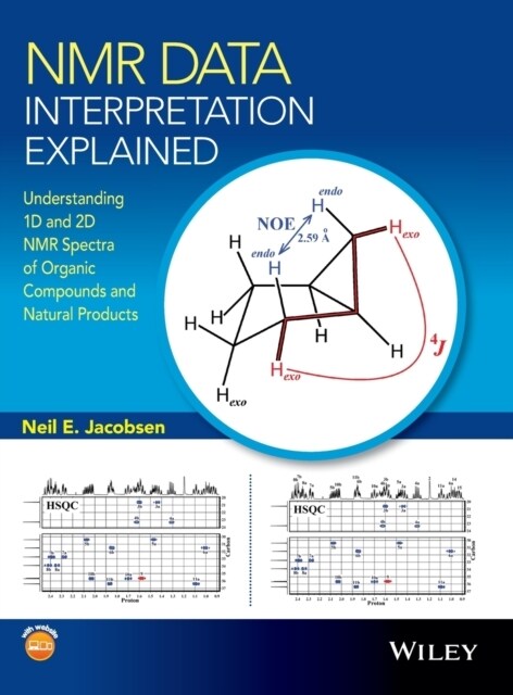 NMR Data Interpretation Explained: Understanding 1d and 2D NMR Spectra of Organic Compounds and Natural Products (Hardcover)