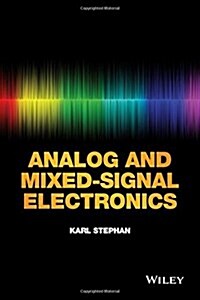Analog and Mixed-Signal Electronics (Hardcover, 1st)