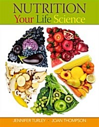 Bundle: Nutrition Your Life Science + WebTutor(TM) on WebCT(TM) with eBook, Diet Analysis Plus, Global Nutrition Watch on Gateway Printed Access Card (Paperback, 1st)