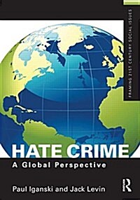 Hate Crime : A Global Perspective (Paperback)