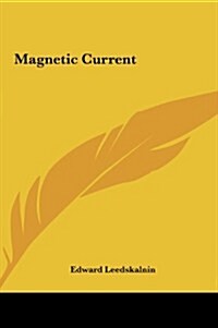 Magnetic Current (Hardcover)