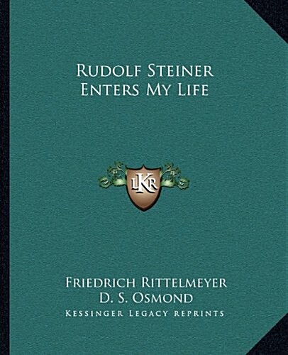 Rudolf Steiner Enters My Life (Paperback)