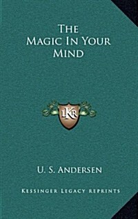 The Magic in Your Mind (Hardcover)