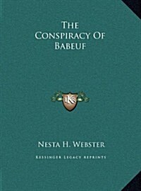 The Conspiracy of Babeuf (Hardcover)