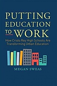 Putting Education to Work (Paperback)