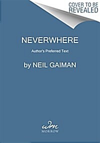 Neverwhere: Authors Preferred Text (Hardcover, Deckle Edge)