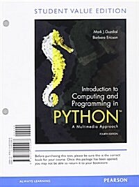 Introduction to Computing and Programming in Python, Student Value Edition Plus Mylab Programming with Etext -- Access Card Package (Hardcover, 4)